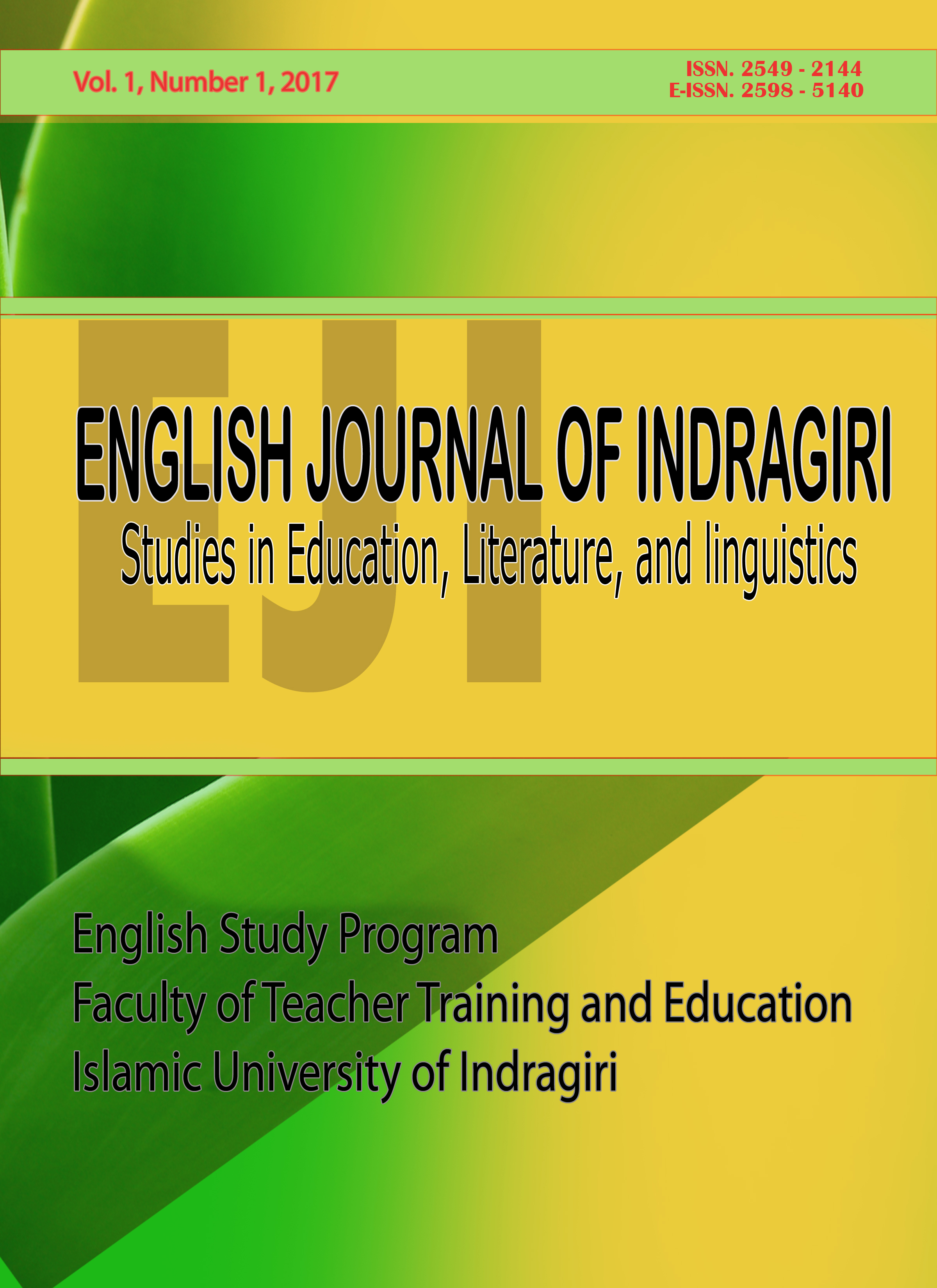 					View Vol. 1 No. 1 (2017): EJI (English Journal of Indragiri): Studies in Education, Literature, and Linguistics
				